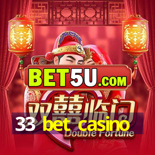 33 bet casino